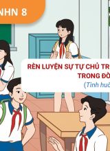 Rèn luyện sự tự chủ trong các mối quan hệ trong đời sống - TH1 - HĐTNHN 8  -  Hoc10